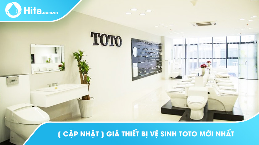 [ Cập nhật ] Giá thiết bị vệ sinh TOTO mới nhất